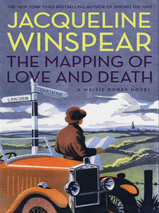 Title details for The Mapping of Love and Death by Jacqueline Winspear - Wait list